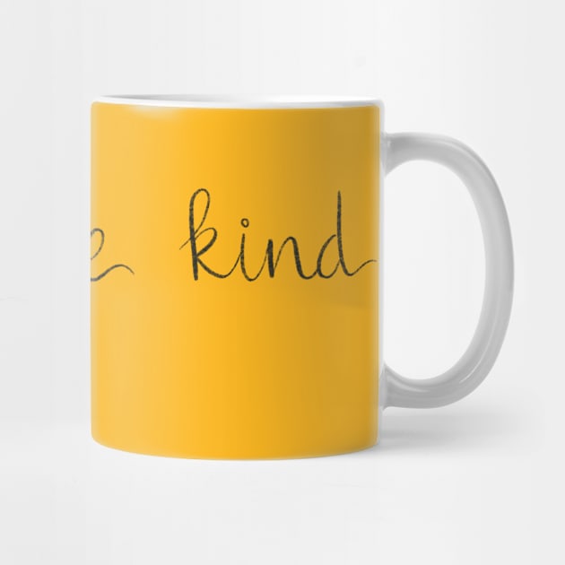 Just Be Kind by Bloom With Vin